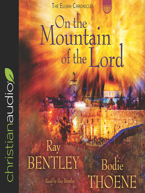 Title details for On the Mountain of the Lord by Ray Bentley - Available